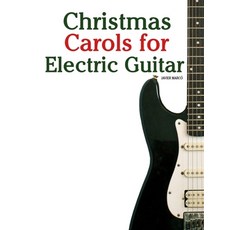 (英文圖書)Christmas Carols for Electric Guitar 平裝版, Marco Musica, 英文