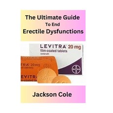 (영문도서) The Ultimate Guide to End Erectile Dysfunctions Paperback, Independently Published, English, 9798393143183