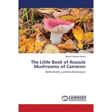 (英文圖書)The Little Book of Russula Mushrooms of Cameron 平裝版, LAP Lambert Academic Publis..., 英文