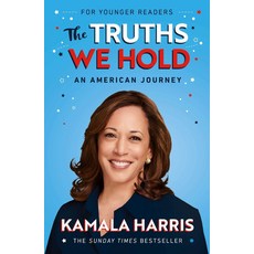 The Truths We Hold (Young Reader's Edition), The Truths We Hold (Young Re.., Kamala Harris(저), Vintage Publishing Inc.