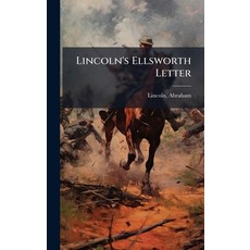 (영문도서)Lincoln's Ellsworth Letter Hardcover, Hutson Street Press, English, 9781024149371