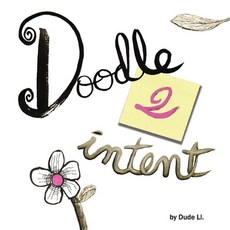 (영문도서) Doodle 2 Intent: Book 2 Paperback, Nooobooks, English, 9781925991826