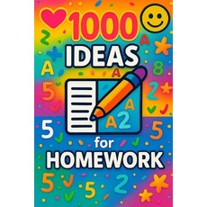 (영문도서)1000 Ideas: Homework Hacks: Homework with meaning not just minutes Paperback, Independently Published, English, 9798289196156