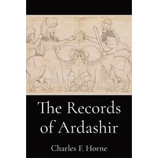 (영문도서) The Records of Ardashir Paperback, Dalcassian Publishing Company, English, 9781088175460