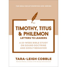 (영문도서)1 & 2 Timothy Titus & Philemon: Letters to Leaders--A 10-Week Bible Study on So... Paperback, Bethany House Publishers, English, 9780764245909