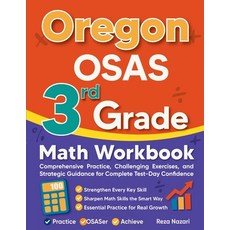 (영문도서)Oregon OSAS 3rd Grade Math Workbook: Comprehensive Practice Challenging Exercis... Paperback, Effortless Math Education, English, 9798896478652