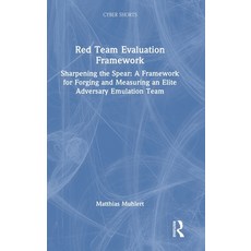 (英文圖書)Red Team Evaluation Framework: Sharpening the Spear: A Framework for Forging and... 精裝版, CRC Press, English, Hardcover