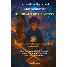 (英文圖書)Leo and the Secrets of Mathematica: The Realm of Relations 平裝版, Independently Published, English