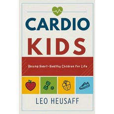 (英文圖書)Cardio Kids: Raising Heart-Healthy Children for Life 平裝版, Independently Published, 英文