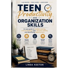 (英文圖書)Teen Productivity and Organization Skills: An easy guide to problem solving cri... 平裝版, Independently Published, 英文