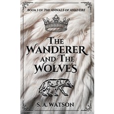 (영문도서) The Wanderer and the Wolves Paperback, Manuscripts, English, 9798889265528