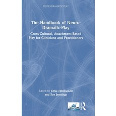 (英文圖書)The Handbook of Neuro-Dramatic-Play: Cross-Cultural Attachment-Based Play for C... 精裝版, Routledge, 英文