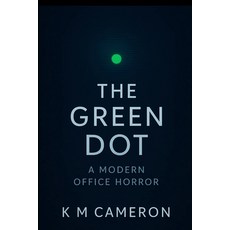 (영문도서)The Green Dot: A Modern Office Horror Paperback, Independently Published, English, 9798269744940