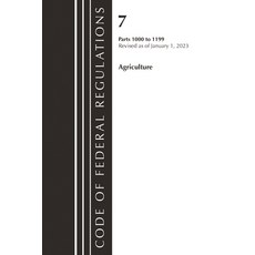 (영문도서)Code of Federal Regulations Title 07 Agriculture 1000-1199 Revised as of Janua... Paperback, Bernan Press, English, 9781636714554