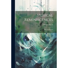 (영문도서) Musical Reminiscences: Past and Present Paperback, Legare Street Press, English, 9781022808850