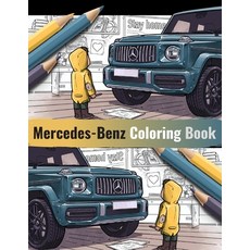 Mercedes-Benz Coloring Book: Coloring Book for Kids and Adults - Enjoy Coloring 30 HD illustration o... Paperback, Independently Published, English, 9798677555190