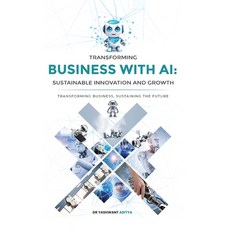 (英文圖書)Transforming Business with AI: Sustainable Innovation and Growth 精裝版, Oxford Press, 英文