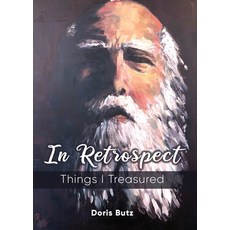 (영문도서) In Retrospect: Things I Treasured Paperback, Ajoyin Publishing, English, 9781609201470