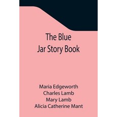(영문도서) The Blue Jar Story Book Paperback, Alpha Edition, English, 9789355344106