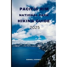 (英文圖書)Pacific Rim National Park Hiking Guide 2025 平裝版, Independently Published, 英文