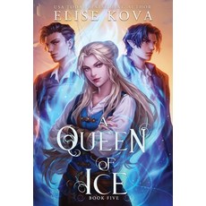 (영문도서) A Queen of Ice Hardcover, Silver Wing Press, English, 9781949694659