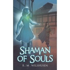 (영문도서) Shaman of Souls: Scars of the Necromancer Book One Paperback, Sidhe Publishing LLC, English, 9781737016502
