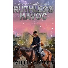 (영문도서) Ruthless Havoc: Montana Mayhem Book 2 America's New Apocalypse Hardcover, Cu Publishing LLC, English, 9781957088020