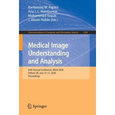 Medical Image Understanding and Analysis: 24th Annual Conference Miua 2020 Oxford Uk July 15-17 ... Paperback, Springer