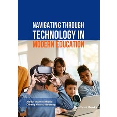 (영문도서) Navigating through Technology in Modern Education Paperback, Bentham Science Publishers, English, 9789815238808