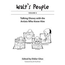 [5] Walt's People: Volume 4: Talking Disney with the Artists Who Knew Him [paperback], [5] Walt's People: Volume 4: T