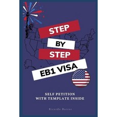 (영문도서) Step by Step EB1 VISA: Self Petition with Template Paperback, Independently Published, English, 9798521815654
