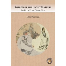 (영문도서) Wisdom of the Daoist Masters: Lao Zi Lie Zi and Zhuang Zhou Paperback, Antiqua Sapientia, English, 9781989586822