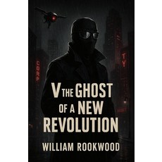 (英文圖書)V The Ghost of a New Revolution 平裝版, Independently Published, 英文