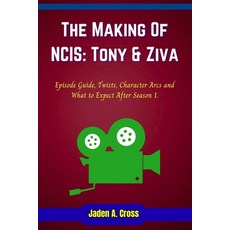 (영문도서)The Making Of NCIS: Tony & Ziva: Episode Guide Twists Character Arcs and What... Paperback, Independently Published, English, 9798266996885