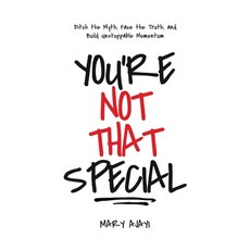 (外文書)You're Not That Special: Ditch the Myth Face the Truth and Build Unstoppable Mo... Paperback, Marestone House, English