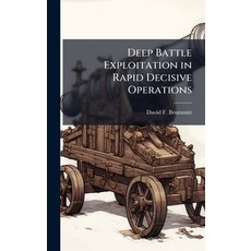 (英文圖書)Deep Battle Exploitation in Rapid Decisive Operations 精裝版, Hutson Street Press, 英文