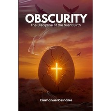(英文圖書)Obscurity: The Discipline of the Silent Birth 平裝版, Independently Published, 英文