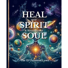 (英文圖書)HEAL your SPIRIT & Nourish your SOUL: The 12 Universal Laws 平裝版, Independently Published, 英文