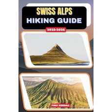 (英文圖書)Swiss Alps Hiking Guide 2025-2026 平裝版, Independently Published, English
