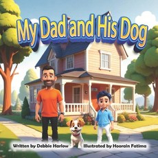 (영문도서)My Dad and His Dog Paperback, Independently Published, English, 9798878238748