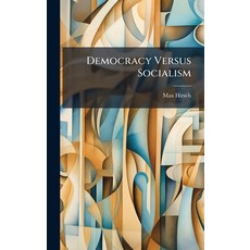 (영문도서)Democracy Versus Socialism Hardcover, Hutson Street Press, English, 9781023777193