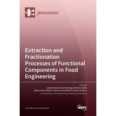 (영문도서)Extraction and Fractionation Processes of Functional Components in Food Engineering Hardcover, Mdpi AG, English, 9783036557595