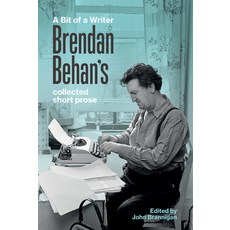 (영문도서) A Bit of a Writer: Brendan Behan's Collected Short Prose Paperback, Lilliput Press, English, 9781843518594