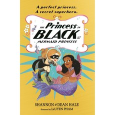 The Princess in Black and the Mermaid Princess / Shannon Hale, 詳見詳細資訊