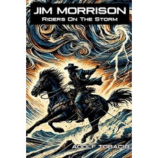(영문도서)Jim Morrison - Riders On The Storm Paperback, Independently Published, English, 9798341364998