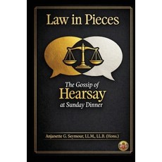 (영문도서)The Gossip of Hearsay at Sunday Dinner Paperback, Anjanette G. Seymour, English, 9798995892328