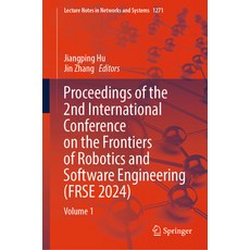 (영문도서) Proceedings of the 2nd International Conference on the Frontiers of Robotics an... Hardcover, Springer, English, 9789819630127