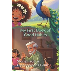 (英文圖書)My First Book of Good Habits: Stories from a Grandparent's Heart 平裝版, Independently Published, 英文
