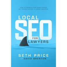 (영문도서)Local SEO for Lawyers: How Attorneys Can Rank Higher Get Found Faster and Grow... Hardcover, Advantage Media Group, English, 9781642257373