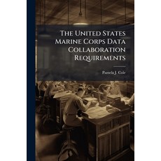 (英文圖書)The United States Marine Corps Data Collaboration Requirements 平裝版, Hutson Street Press, 英文